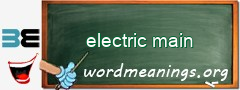 WordMeaning blackboard for electric main